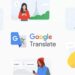 Google Translate Hadirkan Fitur Latihan Pelafalan Berbasis AI untuk Pengguna Global